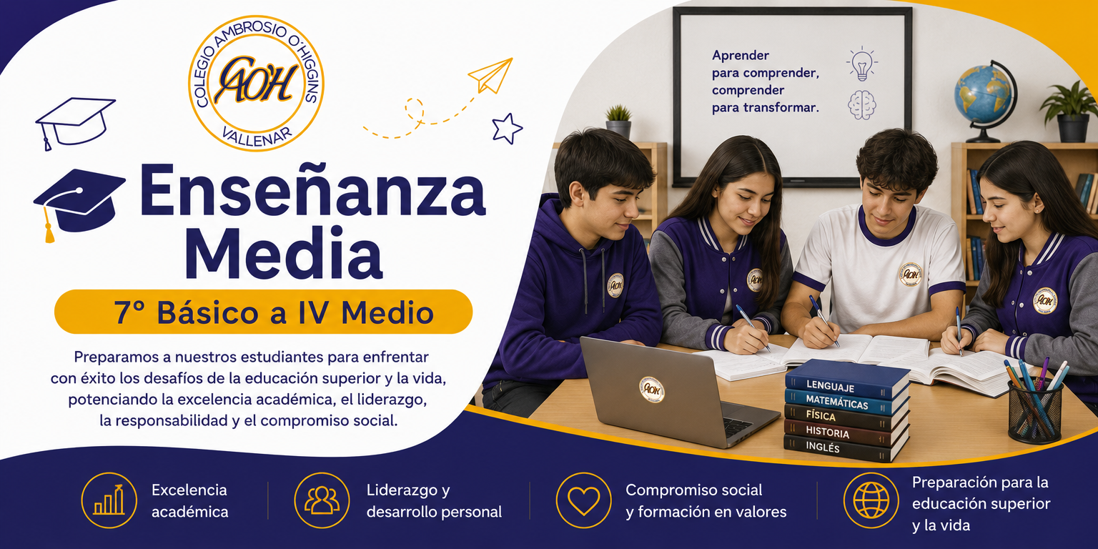 7° Básico a IV Medio Preparamos a nuestros estudiantes para enfrentar con éxito los desafíos de la educación superior y la vida, potenciando la excelencia académica, el liderazgo, la responsabilidad, el compromiso social y el desarrollo de su proyecto de vida."